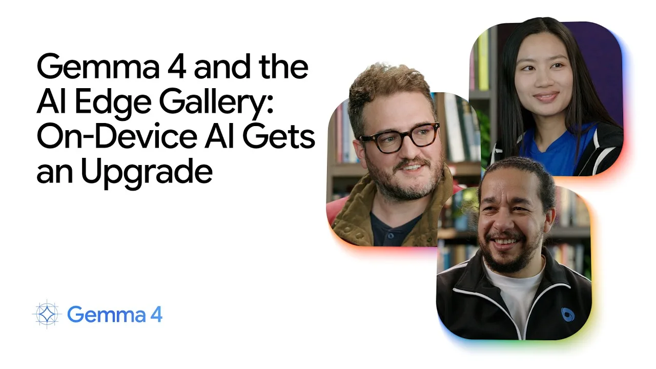 Gemma 4 and Google AI Edge Gallery: on-device overview
