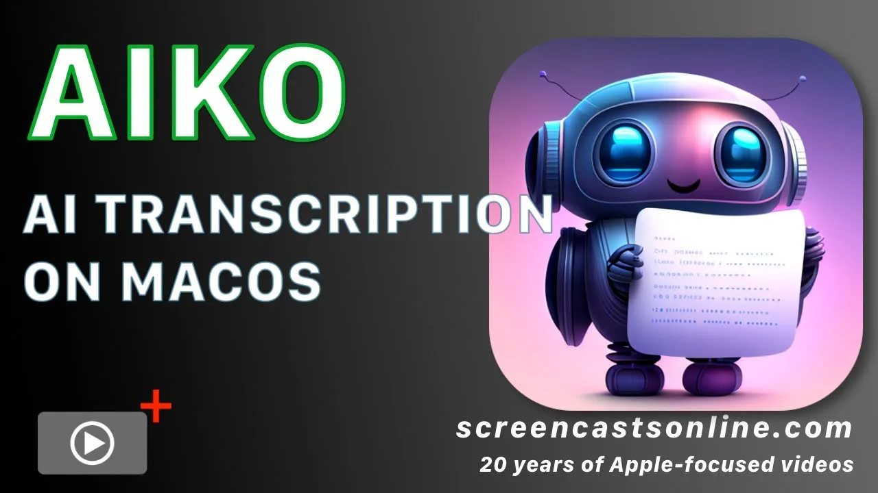Aiko tutorial: Mac transcription and subtitle export